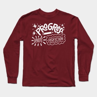 Progress Not Perfection Long Sleeve T-Shirt